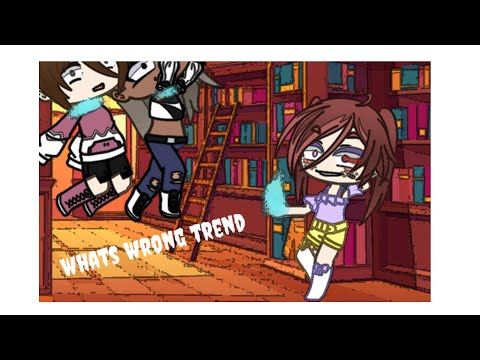 whats wrong trend | original by •shimmers• | make this into a good trend