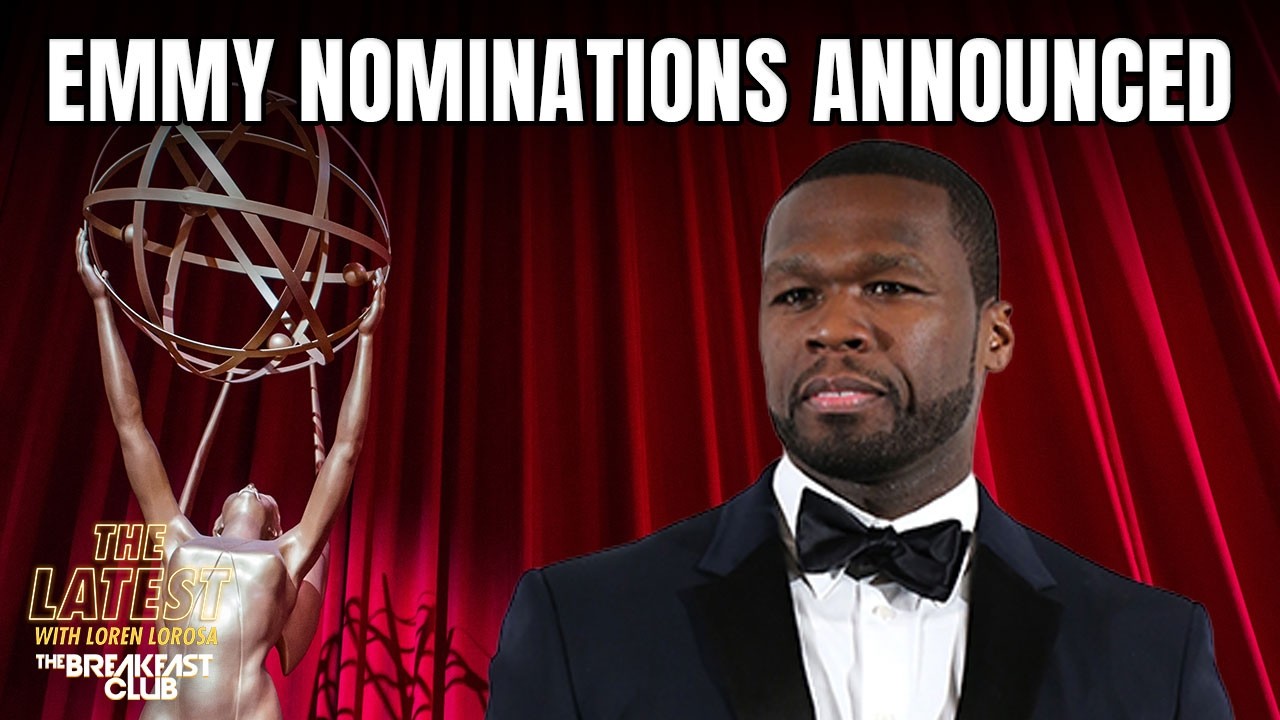 Emmy Nominations Announced; 50 Cent’s Diddy Doc.Bad Bunny Super Bowl & More Nominated