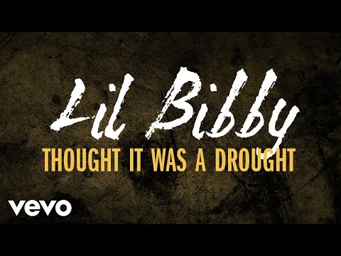 Lil Bibby - Thought It Was A Drought (Audio)