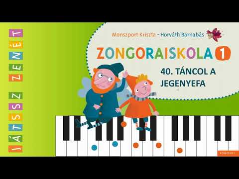 40. Táncol a jegenyefa - JÁTSSZ ZENÉT Zongoraiskola 1.