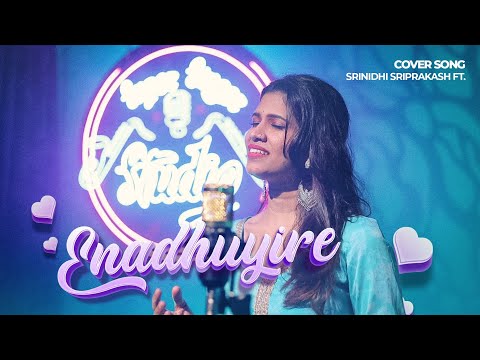 Enadhuyire Enadhuyire Cover Song 🎼| Srinidhi Sriprakash ft. | Super Singer Studio