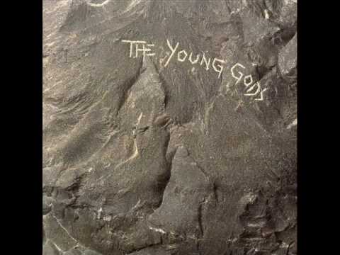 The Young Gods : Fais la Mouette (1987)