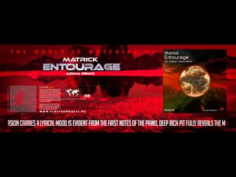 Matrick - Entourage (Azima Remix) [Video Cut]