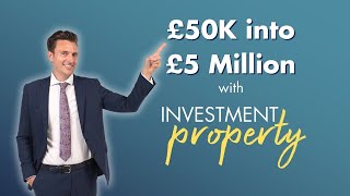 How to turn £50K into £5 million with investment property | FW in 60 seconds.