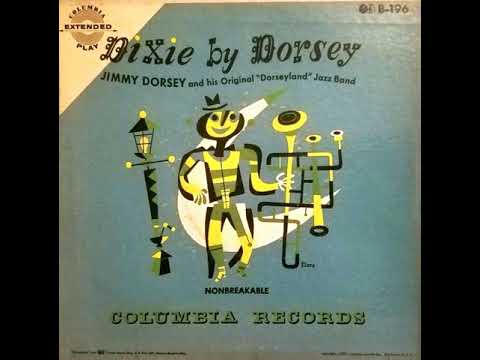 Jimmy Dorsey And His Original "Dorseyland" Jazz Band – Dixie By Dorsey