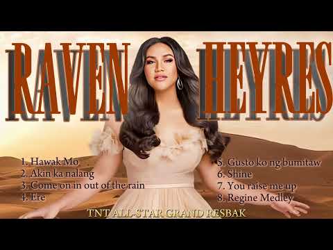 Raven Heyres - Tawag ng Tanghalan ALL STAR GRAND RESBAK PLAYLIST 2025
