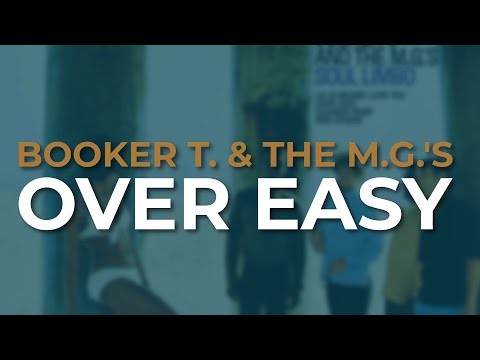 Booker T. & The M.G.'s - Over Easy (Official Audio)