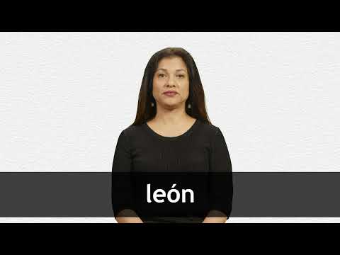 How to pronounce LEÓN in Latin American Spanish