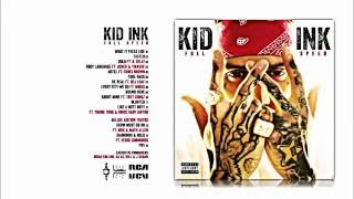 Kid ink - full speed (Full album)