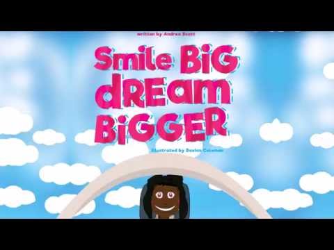 Smile Big Dream Bigger LLC video.