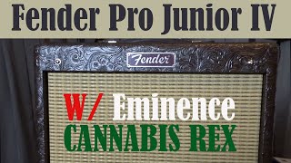 Video thumbnail for Fender Pro Junior IV with Eminence Cannabis Rex Speaker by One More Guitar