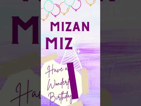 Happy Birthday MIZAN MIZAN🎉