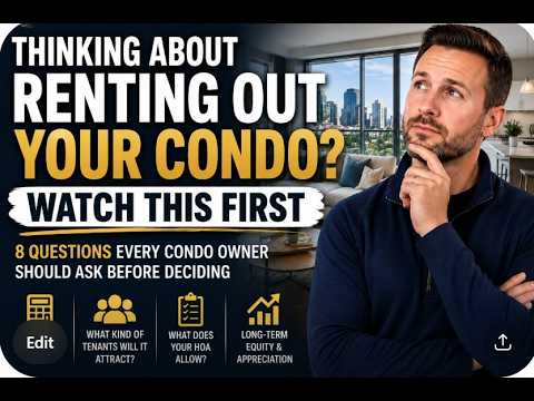 Should You Rent Out Your Condo?