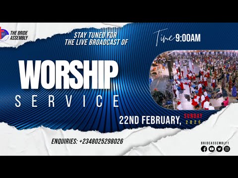 🔴 LIVE: WORSHIP SERVICE | SUN. 22ND FEB. 2026 | BRIDE ASSEMBLY CHURCH LAGOS