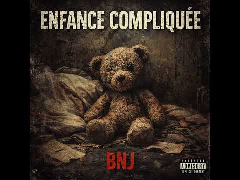 BNJ - ENFANCE COMPLIQUÉ 