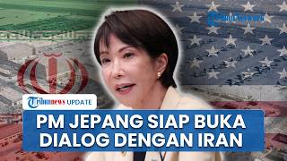 Jepang Turun Tangan! PM Takaichi Tawarkan Siap Buka Dialog dengan Iran di Tengah Krisis Hormuz