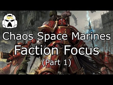 Chaos Space Marines Faction Focus **Part 1** (Competitive Guide)