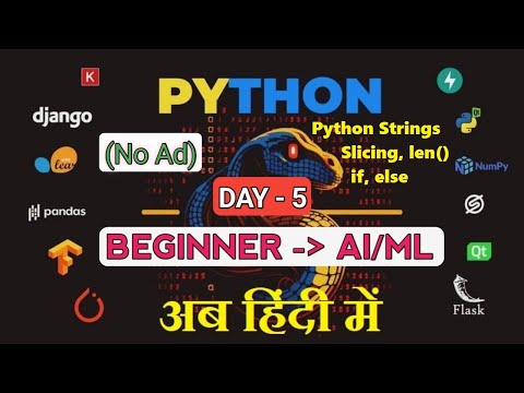 Python Strings Explained: Quotes, Slicing | [DAY - 5 ]- Python Basic to Advanced (AI/ML) in Hindi thumbnail