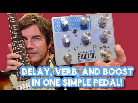 REVERB, DELAY and BOOST, in ONE SIMPLE PEDAL! Dunable Eidolon