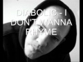 Diabolic - I don't wanna rhyme LYRICS 