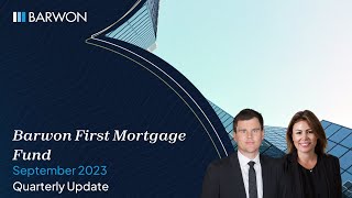 Barwon First Mortgage Fund - September 2023 Quarterly Fund Update