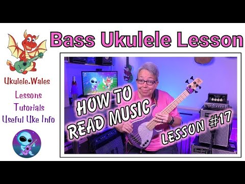 Reading Music On Bass Ukulele - Lesson 17