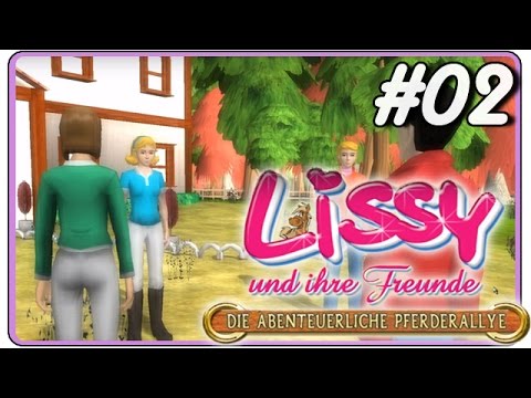 Lissy und ihre Freunde - Die Abenteuerliche Pferderallye [Deutsch] #02 - Rettungsplan für Jana