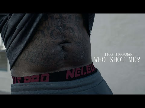 Jigg Jiggaman - Who Shot Me? (dir. by @OneWayVisuals)