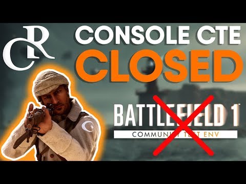 Console CTE CLOSED FOREVER + Incursions Getting RELEASED? - Battlefield 1 Apocalypse DLC