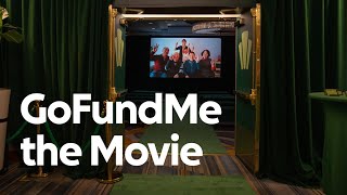 GoFundMe: The Movie — A Meditation on Impact
