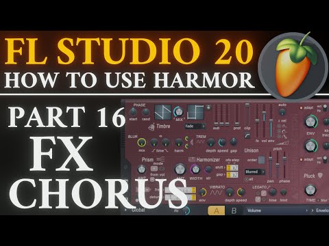 Harmor Tutorial PART 16 FX Chorus | FL Studio