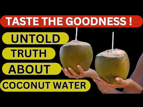The Hidden Secrets of Coconut Water: Benefits and Brand Selection Tips