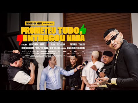 ANDERSON NEIFF - PROMETEU TUDO ENTREGOU NADA 