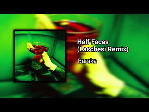 Baraka - Half Faces (Lacchesi Remix) [GT27]