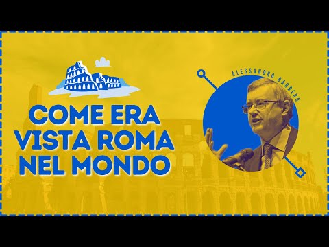 Come era vista Roma nel Mondo - Alessandro Barbero (Roma, 2017)