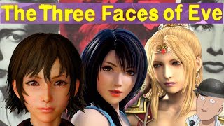 Women of Final Fantasy &amp; The &#39;Three Faces Of Eve&#39; | FFIV - FFXV