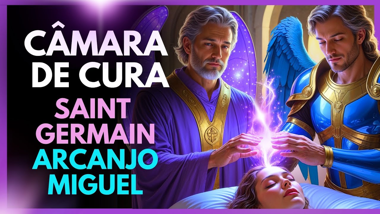 🔥 Câmara de Cura com Saint Germain e Arcanjo Miguel 💜💙 Sinta a Transformação Agora!