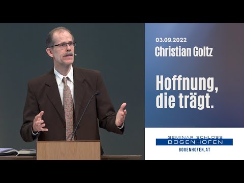 Christian Goltz - „Hoffnung, die trägt.“ | 03.09.2022