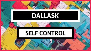 DallasK - Self Control
