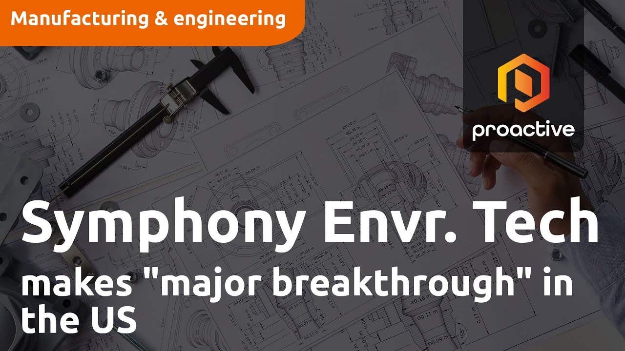 Symphony Environmental Technologies makes "major breakthrough" in the US