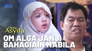 Download lagu 🤲 Om Alga Tersentuh! Ingin Bantu Nabila Bahagia dan Bertemu Asyifa | CINTA ASYIFA | EPS.14 (1/2) mp3