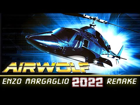 Airwolf Theme (Enzo Margaglio 2022 Remake)