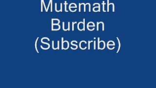 Mutemath - Burden