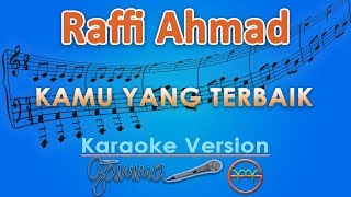 Download lagu Raffi Ahmad - Kamu Yang Terbaik (Karaoke) | GMusic mp3 Download lagu Raffi Ahmad - Kamu Yang Terbaik (Karaoke) | GMusic mp3
