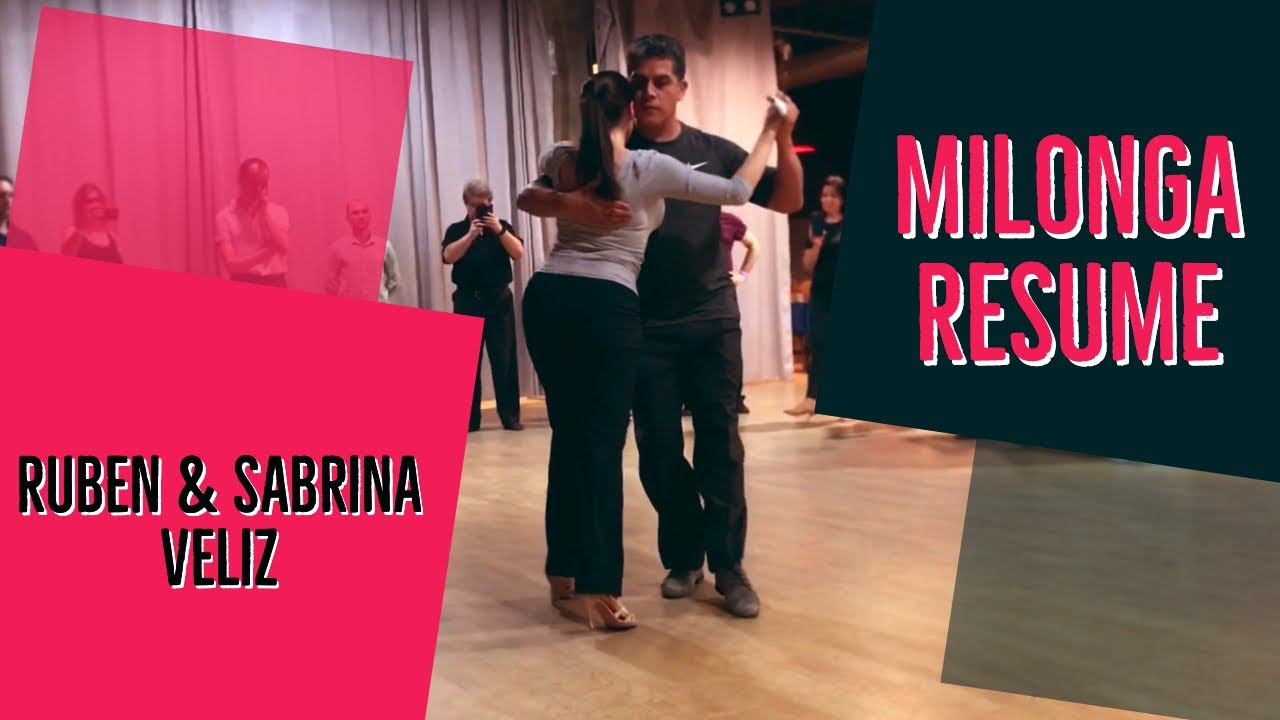 Ruben and Sabrina Veliz. Milonga. Resume of lesson.