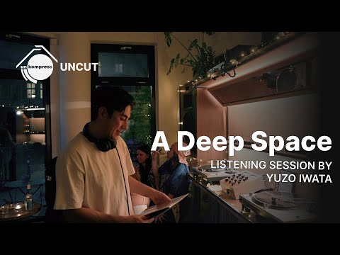 UNCUT: A Deep Space Listening Session (Spacey & Cosmic Vibes) by Yuzo Iwata | Vinyl-only DJ Journey