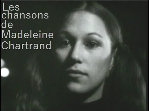 Les chansons de Madeleine Chartrand