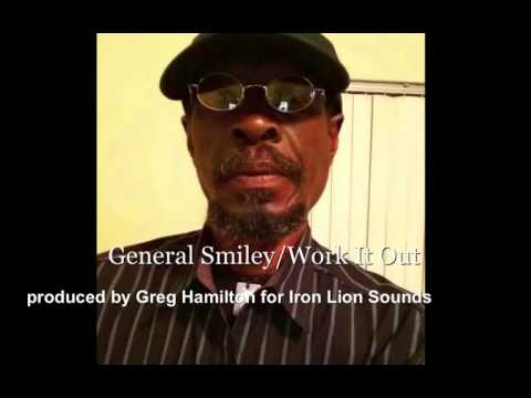General Smiley/ Work It Out