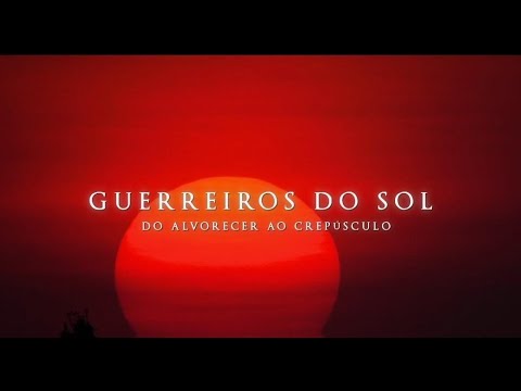 Vídeo dos GUERREIROS DO SOL