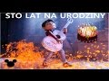 Coco Disney STO LAT NA URODZINY Happy Birthday Song Polish Coco Disney STO LAT NA URODZINY Happy Birthday Song Polish